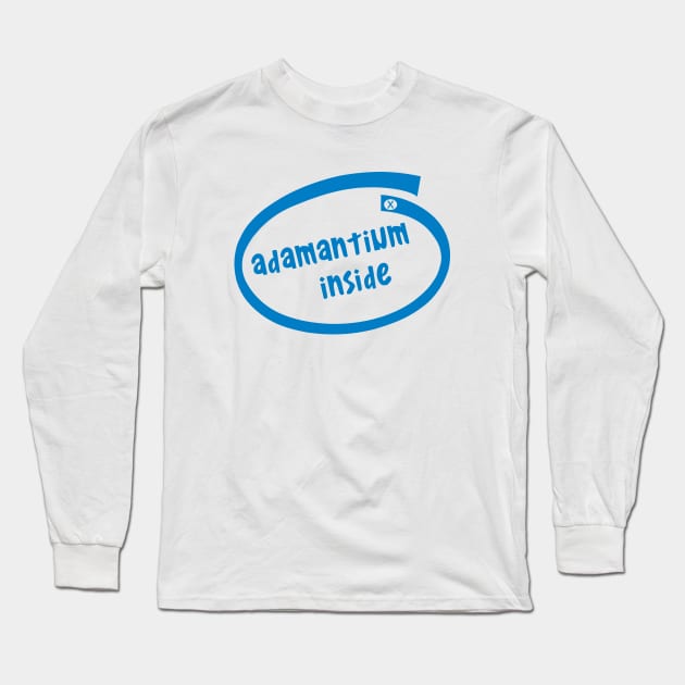 Adamantium inside (big) Long Sleeve T-Shirt by TeeH4wkDesign